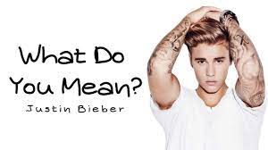 At this point, it's safe to say the anticipation for justin bieber's what do you mean? is driving us totally, absolutely nuts. Justin Bieber What Do You Mean Lyrics Youtube