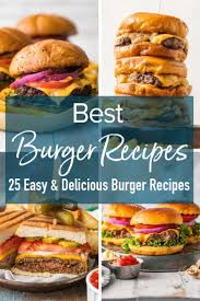 Best Burger Recipes How To Make Burgers The Cookie Rookie In 2020 Best Burger Recipe Homemade Burgers Delicious Burger Recipes