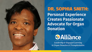 Dr. Sophia Smith: Personal Experience Creates Passionate Advocate for Organ  Donation