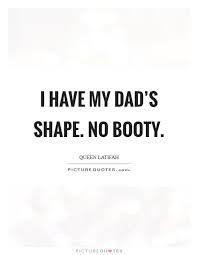 Booty Quotes Booty Sayings Booty Picture Quotes