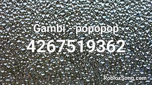 List of all working id music. Gambi Popopop Roblox Id Roblox Music Codes