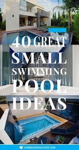 You can add these following things around your above ground pool for a better swimming experience. 40 Great Small Swimming Pools Ideas Home Design Lover