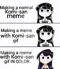 Animated Komi Best Komi Animememes Animememe Anime Anime Funny Anime Memes Funny Anime Memes