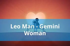Maybe you would like to learn more about one of these? Leo Man And Gemini Woman Love Compatibility