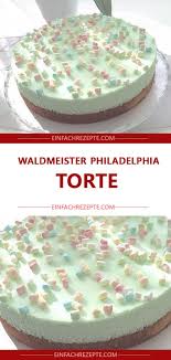 Zutaten 200 G Frischkase Buk 1 Pck Gotterspeise Waldmeister 1 Pck Loffelbiskuits 1 B Philadelphia Torte Philadelphia Kuchen Kuchen Und Torten