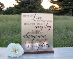 Memorial Table Sign Those We Love Don T Go Away Etsy In 2020 Wedding Remembrance Wedding Memorial Wedding Luminaries