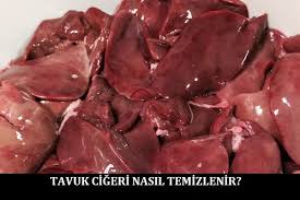 Tavuk Cigeri Nasil Temizlenir Tavuk Gida