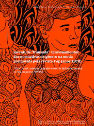 PDF) Juventude “transada”: tensionamentos das normativas de gênero na moda  promovida pela revista Pop (anos 1970)