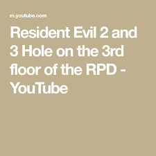 Resident Evil 2 And 3 Hole On The 3rd Floor Of The Rpd Youtube In 2020 Resident Evil Evil Resident