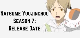 Mitsumi weighs on natsume's mind, so he sets out to help mitsumi with his task. Natsume Yuujinchou Season 7 Release Date In 2021 Spoilers Special Episodes