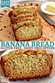 Gluten Free Banana Bread In 2020 Gluten Free Banana Bread Easy Dairy Free Banana Bread Gluten Free Banana Bread