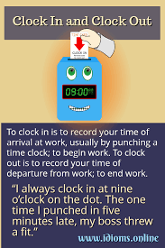 Best time clock apps for small business. Clock In And Clock Out Idioms Online