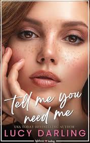 Tell Me You Need Me (Lighthouse Landing #1) by Lucy Darling