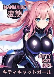 Kitty Kat Girl | Kitikyattogāru: AI Manga picture book with cat girl hentai  concept art - Kindle edition by Studios, MANMAIDE, Hentai, MANMAIDE. Arts &  Photography Kindle eBooks @ Amazon.com.