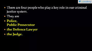 A defense attorney is a lawyer who focuses on representing a client who has been charged with a crime, beginning with their arraignment where the official charges are read. Upsc Cse Gs Understanding Our Criminal Justice System In Marathi Offered By Unacademy