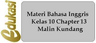 Once upon a time, there was a handsome man. Materi Bahasa Inggris Kelas 10 Chapter 13 Malin Kundang Website Edukasi