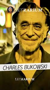 Charles Bukowski 🍷 (1920-1994) fue un poeta y novelista estadounidense  conocido por su estilo crudo y directo, inspirado en su vida marginal y sus  trabajos en fábricas, bares y correos. Su obra ...