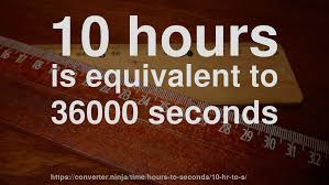 There are 60 seconds in a minute, 60 seconds in an hour, 3600 seconds in a hour, 24 hours in a day, 7 days in a week, 52 weeks in a year, 365 days in a. 10 Hr To Sec How Long Is 10 Hours In Seconds Convert