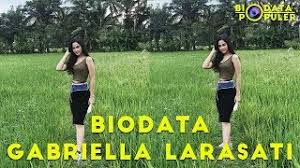 See what gabriella larasati (gabylarasati) has discovered on pinterest, the world's biggest collection of ideas. Biodata Gabriella Larasati Dan Agama Foto Terbaru Youtube