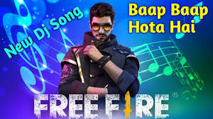 See more of free fire ka aada on facebook. Free Fire New Song Baap Baap Hota Hai Free Fire New Song Tik Tok Free Fire Song Youtube