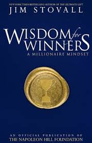 If you want to find a fast way to get smart, then read, read, read. Wisdom For Winners Volume 1 A Millionaire Mindset Hardcover Napoleon Hill Foundation
