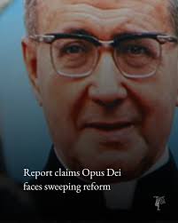 A report published by the news site InfoVaticana has claimed that Opus Dei,  one of the most influential institutions in the modern Church, is