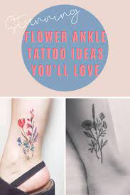 ✓ free for commercial use ✓ high quality images. Stunning Flower Ankle Tattoo Ideas You Ll Love Tattooglee