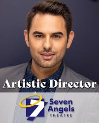 I am proud to announce that I'm the new Artistic Director of Seven Angels  Theatre in Waterbury, CT. I'm excited to continue its 35-year legacy, and  catapult theatre to new heights! (As