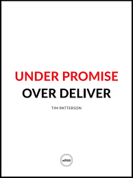 Under Promise Over Deliver Motivational Quotes On Posters Motivate Heroes