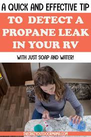 Choosing a carbon monoxide alarm. How To Check For A Propane Leak In Your Rv That Works Every Time The Crazy Outdoor Mama