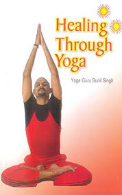 It is all about how to know and cure health problems with the help of numerology and yoga. Healing Through Yoga Ebook Singh Yoga Guru Sunil Amazon In Kindle Store