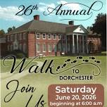 26th Annual Walk to Dorchester