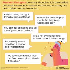 I woke up and thought of wishing you a good day. 220 Random Thoughts Weird Thoughts To Ponder Funny Random Thoughts