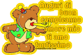 Auguri Di Buon Compleanno Amore Mio Auguri Di Buon Compleanno Buon Compleanno Amore Buon Compleanno Amore Mio