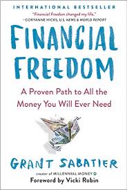 Financial Freedom A Proven Path To All The Money You Will Ever Need English Edition Ebook Sabatier Grant Robin Vicki Amazon De Kindle Shop