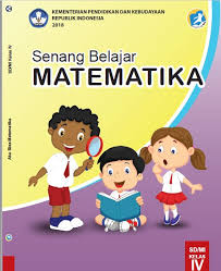 Maybe you would like to learn more about one of these? Buku Siswa Dan Guru Matematika Kelas 4 Kurikulum 2013 Revisi 2018 Portal Edukasi Dikdas