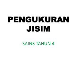 Panjang ialah jarak antara dua _. Pengukuran Jisim Tahun 4