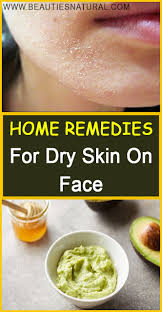 Home Remedies For Dry Skin On Face Beauties Natural Dry Skin On Face Dry Skin Remedies Healing Dry Skin