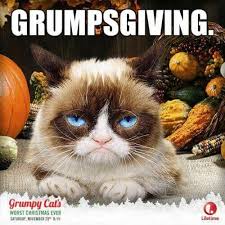 Happy Grumpsgiving From Grumpy Cat Grumpy Cat Christmas Grumpy Cat Humor Grumpy Cat Meme