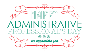 We are looking for a responsible administrative assistant to perform a variety of administrative and clerical tasks. Administrative Day Quotes Quotesgram
