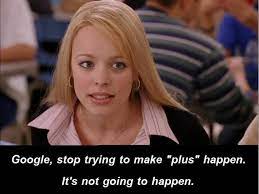 Stop Trying To Make Fetch Happen Know Your Meme