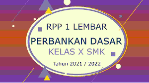Rpp smk pengantar akuntansi dan keuangan (profesi dan jabatan akuntansi) kelas x/1 rencana pelaksanaan pembelajaran (rpp) satuan pendidikan : Rpp 1 Lembar Perbankan Dasar Kelas X Smk 2021 Bank Soal Id