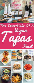 Vegan Tapas Feast For All Rezept Rezepte Fingerfood Essen
