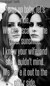 Alex Turner It S Hard To Get Around The Wind Lyrics I Got A Taste For Men Who Are Older It S Always Been So It S No Surprise Lana Del Rey Ldr Cola Lana Del Rey Lyrics Lana Del Rey Quotes Best Song
