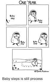 One Year Baby Step Baby Step Baby Step Step Osarabh Andersen Im 14 This Is Deep Meme On Me Me