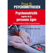 Comment introduire une plainte auprs des apÿ? Psychomotricite Aupres De La Personne Agee Fiches D Activites A L Usage Du Psychomotricien Broche Cecile Dormia Sophie Feve Achat Livre Fnac
