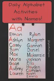 Log in or register to post … Daily Alphabet Activities With Names Alphabet Activities Letter Activities Teaching Letters