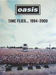 This was because principal songwriter noel gallagher openly detests the song and decided to hide it away. 1994 2009 Album Cover Poster Giclee Oasis Time Flies Kunstplakate Autrement Dit Antiquitaten Kunst