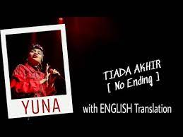 English translation of lyrics for tiada lagi by mayangsari. Tiada Akhir Yuna Lyric Video With English Translation Rouge Youtube