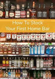 How To Stock Your First Home Bar Master Mixologist Tips Liquor Bar Best Alcohol Good Rum